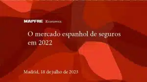 PTMAPFRE Economics_Mercado español 2022_18.07.2023_final REDUCIDO WEBINAR PENSIONES 2021